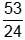 fifty three twenty fourths