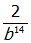 two over b superscript fourteen