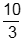 ten thirds