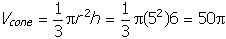 v of cone equals one third pi r squared h equals one third pi open parenthesis five squared close parenthesis six equals fifty pi