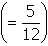 open parenthesis equals five over twelve close parenthesis