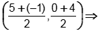 the quantity five plus negative one over two comma the quantity zero plus four over two which becomes