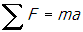 sigma summation of f equals m a 