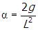 alpha equals two g over l squared