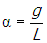 alpha equals g over l