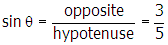 sine theta equals opposite over hypotenuse equals three over five