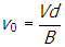 v subscript zero equals start fraction numerator v d denominator b end fraction
