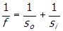 one over f equals one over s subscript zero baseline plus one over s subscript i 