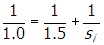 one over one point zero equals one over one point five plus one over s subscript i