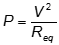 P equals V squared over R subscript eq